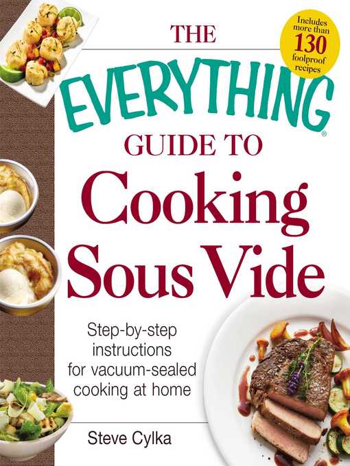 Title details for The Everything Guide to Cooking Sous Vide by Steve Cylka - Wait list